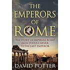 David Potter: Emperors of Rome