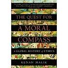 Kenan Malik, Kenan Malik: The Quest for a Moral Compass