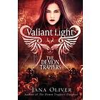 Jana Oliver: Valiant Light