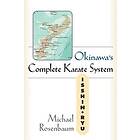 Michael Rosenbaum: Okinawa's Complete Karate