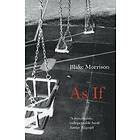 Blake Morrison: As If