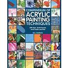 Gill Barron: Compendium of Acrylic Painting Techniques
