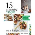 Katy Beskow: 15 Minute Vegan: On a Budget