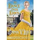 Emma V Leech: To Dance until Dawn