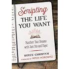 Royce Christyn: Scripting the Life You Want