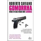 Roberto Saviano: Gomorrha; Reise in das Reich der Camorra