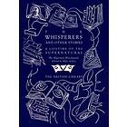 Algernon Blackwood, Mike Ashley: The Whisperers and Other Stories