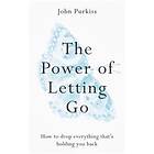 John Purkiss: The Power of Letting Go