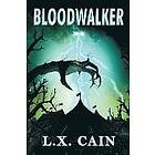 L X Cain: Bloodwalker