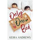 Keira Andrews: Only One Bed