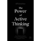 Ulf Loewenhav: The Power of Active Thinking