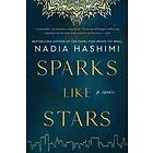 Nadia Hashimi: Sparks Like Stars