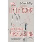 Dr Steve Morlidge: The Little (illustrated) Book of Operational Forecasting