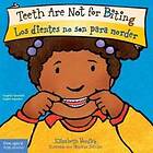 : Teeth Are Not for Biting / Los Dientes No Son Para Morder (Best Behavior)