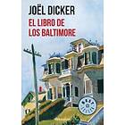 Joel Dicker: El libro de los Baltimore / The Book of the Baltimores