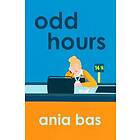 Ania Bas: Odd Hours