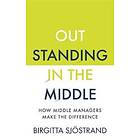 Birgitta Sjoestrand: OUTSTANDING in the MIDDLE