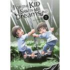 Kei Sanbe, Kei Sanbe: For the Kid I Saw in My Dreams, Vol. 7