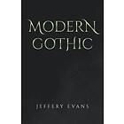 Jeffery Evans: Modern Gothic