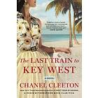 Chanel Cleeton: The Last Train To Key West