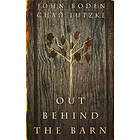 John Boden, Chad Lutzke: Out Behind the Barn