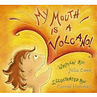 Julia Cook: My Mouth Is a Volcano