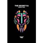 The Secret DJ: The Secret Dj: Book Two