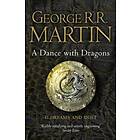 George R R Martin: A Dance With Dragons: Part 1 Dreams and Dust