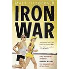 Matt Fitzgerald: Iron War