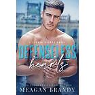 Meagan Brandy: Defenseless Hearts