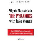 Joseph Davidovits: Why the Pharaohs Built Pyramids with Fake Stones