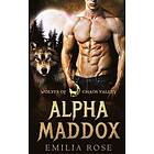 Emilia Rose: Alpha Maddox