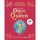 Michael Morpurgo: There Once is a Queen