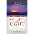 Paramahansa Yogananda: Where There is Light Expanded Edition