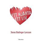 Jonas Bodinger Larsson: Ett hjärta liv