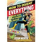 Ryan North: How To Invent Everything