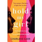 Charlene Carr: Hold My Girl