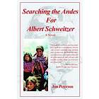 Jon Peterson: Searching the Andes for Albert Schweitzer