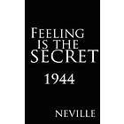 Neville: Feeling Is the Secret 1944