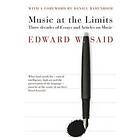 Edward Said: Music at the Limits
