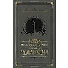 Ransom Riggs: Miss Peregrine's Journal For Peculiar Children