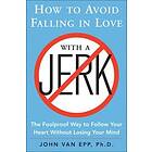 John Van Epp: How to Avoid Falling in Love with a Jerk