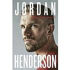 Jordan Henderson: Jordan Henderson: The Autobiography