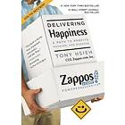 Tony Hsieh: Delivering Happiness