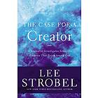Lee Strobel: The Case for a Creator