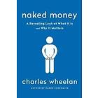 Charles Wheelan: Naked Money