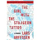 Lars Arffssen: The Girl with the Sturgeon Tattoo