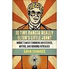 Gavin Edwards Dr: Is Tiny Dancer Really Elton's Little John?