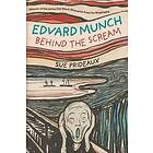 Sue Prideaux: Edvard Munch