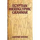 Gunther Roeder: Egyptian Hieroglyphic Grammar